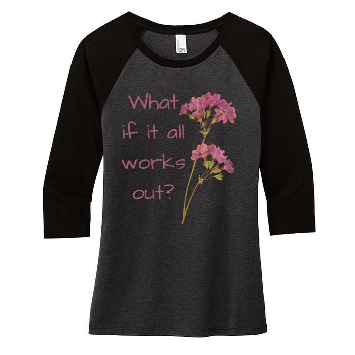 Womens What If It All Works Out Women's Tri-Blend 3/4-Sleeve Raglan Shirt