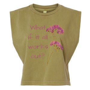 Womens What If It All Works Out Garment-Dyed Women's Muscle Tee