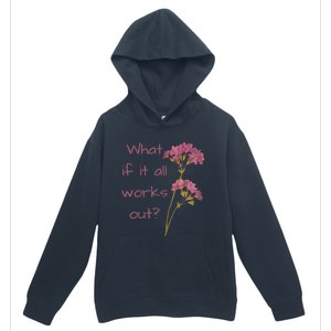 Womens What If It All Works Out Urban Pullover Hoodie