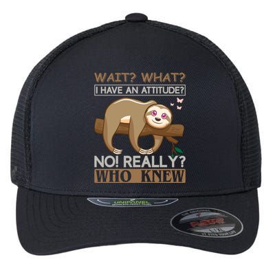 Wait What I Have An Attitude No Really Who Knew Flexfit Unipanel Trucker Cap