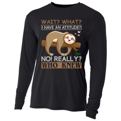 Wait What I Have An Attitude No Really Who Knew Cooling Performance Long Sleeve Crew