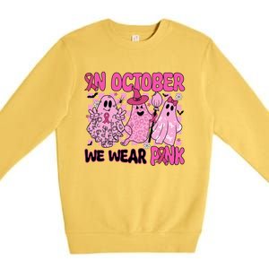 We Wear In October Breast Cancer Boo Ghosts Halloween Great Gift Premium Crewneck Sweatshirt