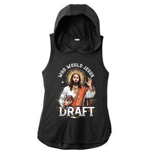 Who Would Jesus Draft Fantasy Football Fan Christian Draft Ladies PosiCharge Tri-Blend Wicking Draft Hoodie Tank