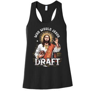 Who Would Jesus Draft Fantasy Football Fan Christian Draft Women's Racerback Tank