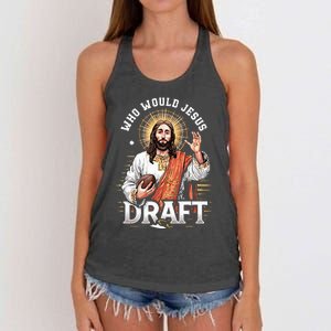 Who Would Jesus Draft Fantasy Football Fan Christian Draft Women's Knotted Racerback Tank