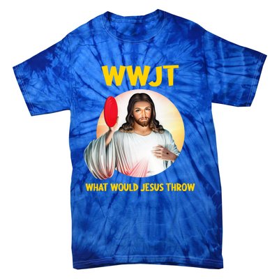 What Would Jesus Throw Disc Golf Golfer Frisbee Cute Gift Tie-Dye T-Shirt