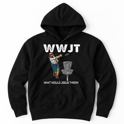 What Would Jesus Throw Golf Disc Hoodie