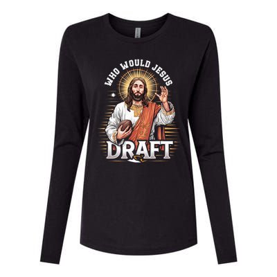 Who Would Jesus Draft Fantasy Football Fan Womens Cotton Relaxed Long Sleeve T-Shirt