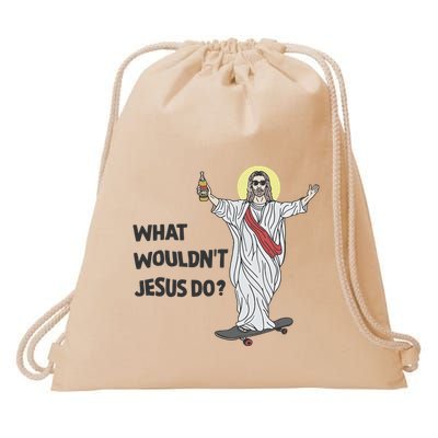 What Wouldnt Jesus Do Drawstring Bag