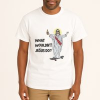 What Wouldnt Jesus Do Tall T-Shirt