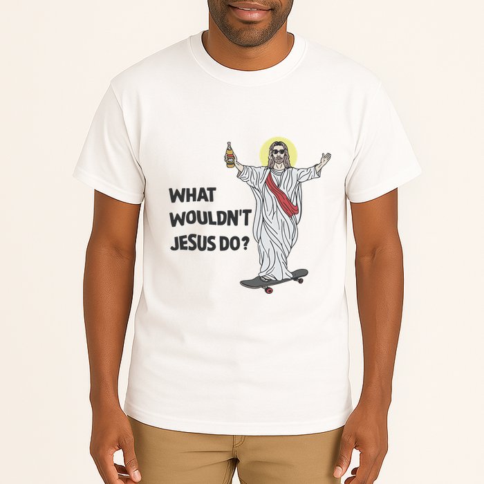 What Wouldnt Jesus Do Tall T-Shirt
