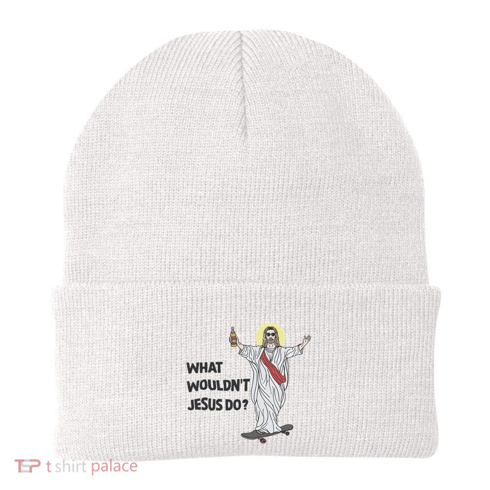 What Wouldnt Jesus Do Beanie
