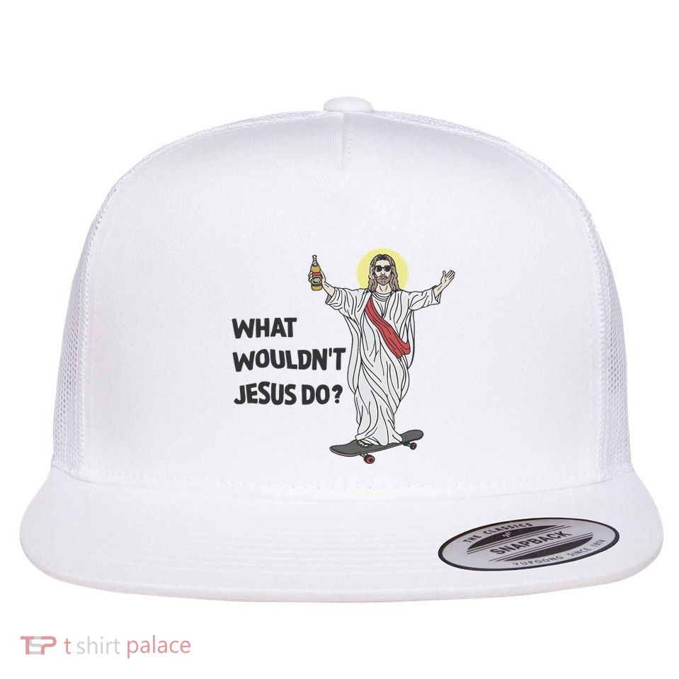 What Wouldnt Jesus Do Flatbill Hat