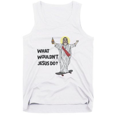What Wouldnt Jesus Do Tank Top