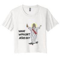 What Wouldnt Jesus Do Crop Top
