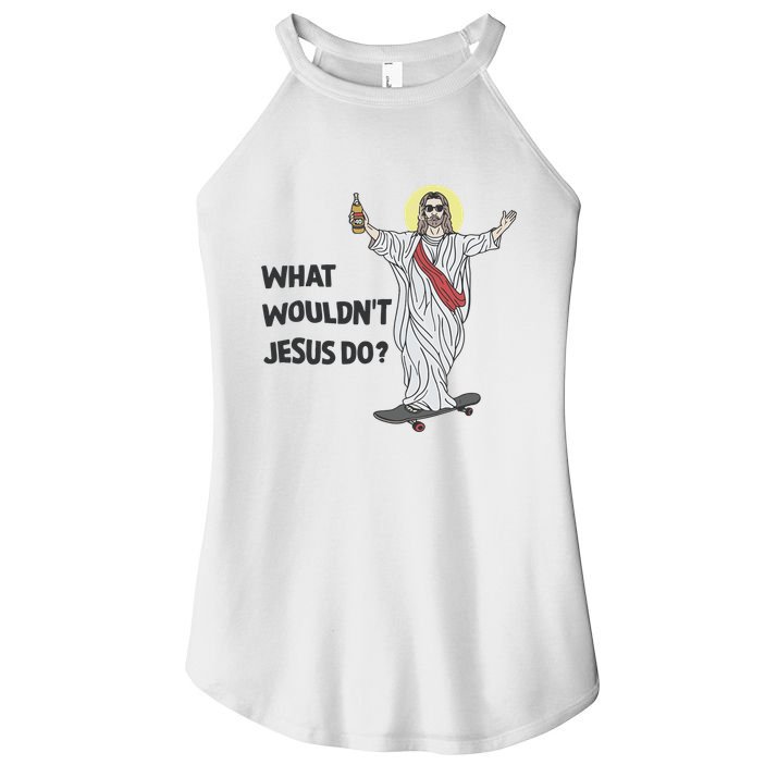 What Wouldnt Jesus Do Women's Perfect Tri Rocker Tank