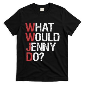 What Would Jenny Do WWJD T-Shirt