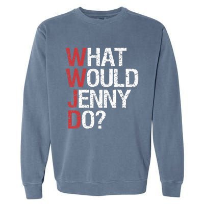 What Would Jenny Do WWJD Garment-Dyed Sweatshirt