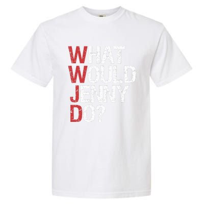 What Would Jenny Do WWJD Garment-Dyed Heavyweight T-Shirt