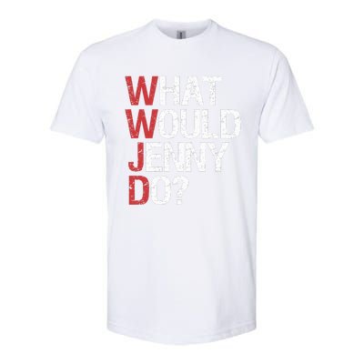 What Would Jenny Do WWJD Softstyle CVC T-Shirt