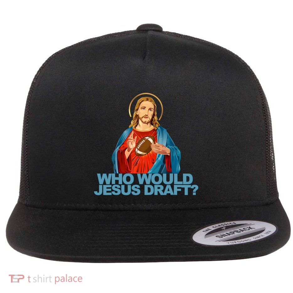 Who Would Jesus Draft Funny Fantasy Football Jesus Flatbill Hat