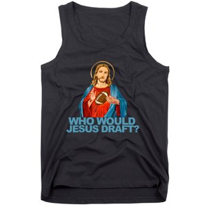 Who Would Jesus Draft Funny Fantasy Football Jesus Tank Top