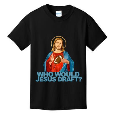 Who Would Jesus Draft Funny Fantasy Football Jesus Kids T-Shirt