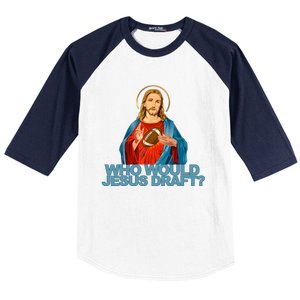 Who Would Jesus Draft Funny Fantasy Football Jesus Baseball Sleeve Shirt