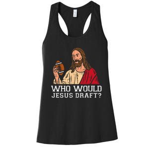 Who Would Jesus Draft American Football Funny Christian Women's Racerback Tank