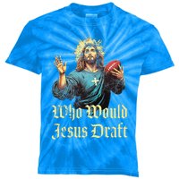 Who Would Jesus Draft Fantasy Football Christian Draft Party Kids Tie-Dye T-Shirt