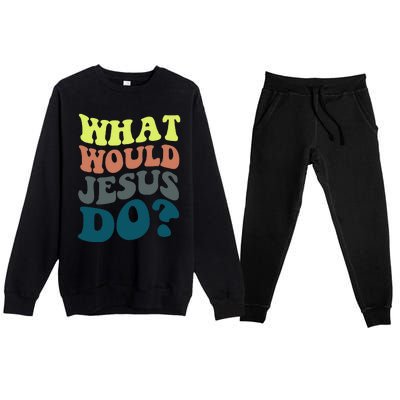 What Would Jesus Do Christian Jesus Religious Prayer Premium Crewneck Sweatsuit Set