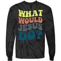 What Would Jesus Do Christian Jesus Religious Prayer Tie-Dye Long Sleeve Shirt