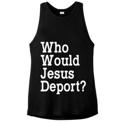 Who Would Jesus Deport Immigrant Rights Ladies PosiCharge Tri-Blend Wicking Tank