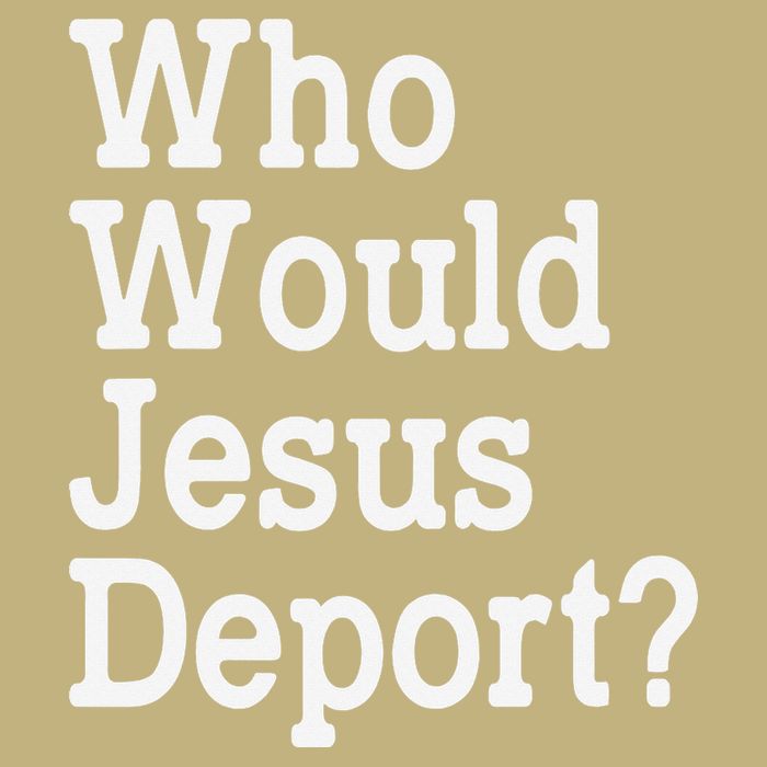 Who Would Jesus Deport Immigrant Rights Long Sleeve Shirt