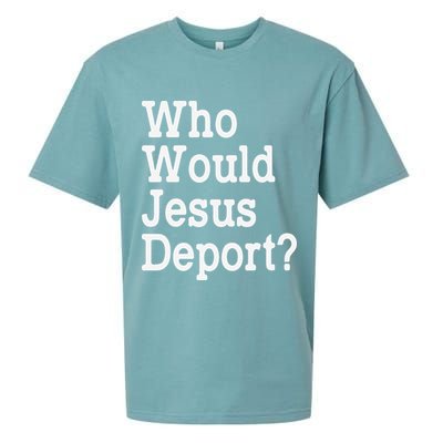 Who Would Jesus Deport Immigrant Rights Sueded Cloud Jersey T-Shirt