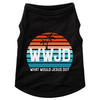 What Would Jesus Do He Would Love First! Wwjd Hwlf Doggie Tank