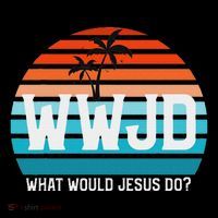 What Would Jesus Do He Would Love First! Wwjd Hwlf Tall T-Shirt