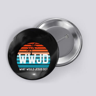 What Would Jesus Do He Would Love First! Wwjd Hwlf Button