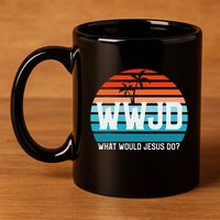 What Would Jesus Do He Would Love First! Wwjd Hwlf 11oz C Handle Ceramic Mug