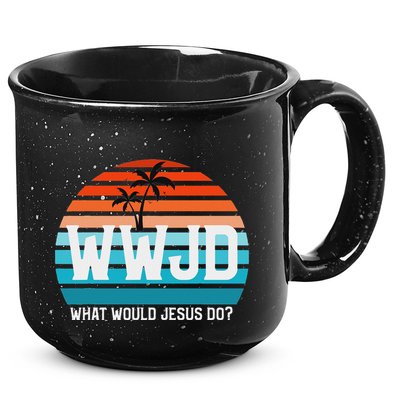 What Would Jesus Do He Would Love First! Wwjd Hwlf 15oz Campfire Ceramic Mug