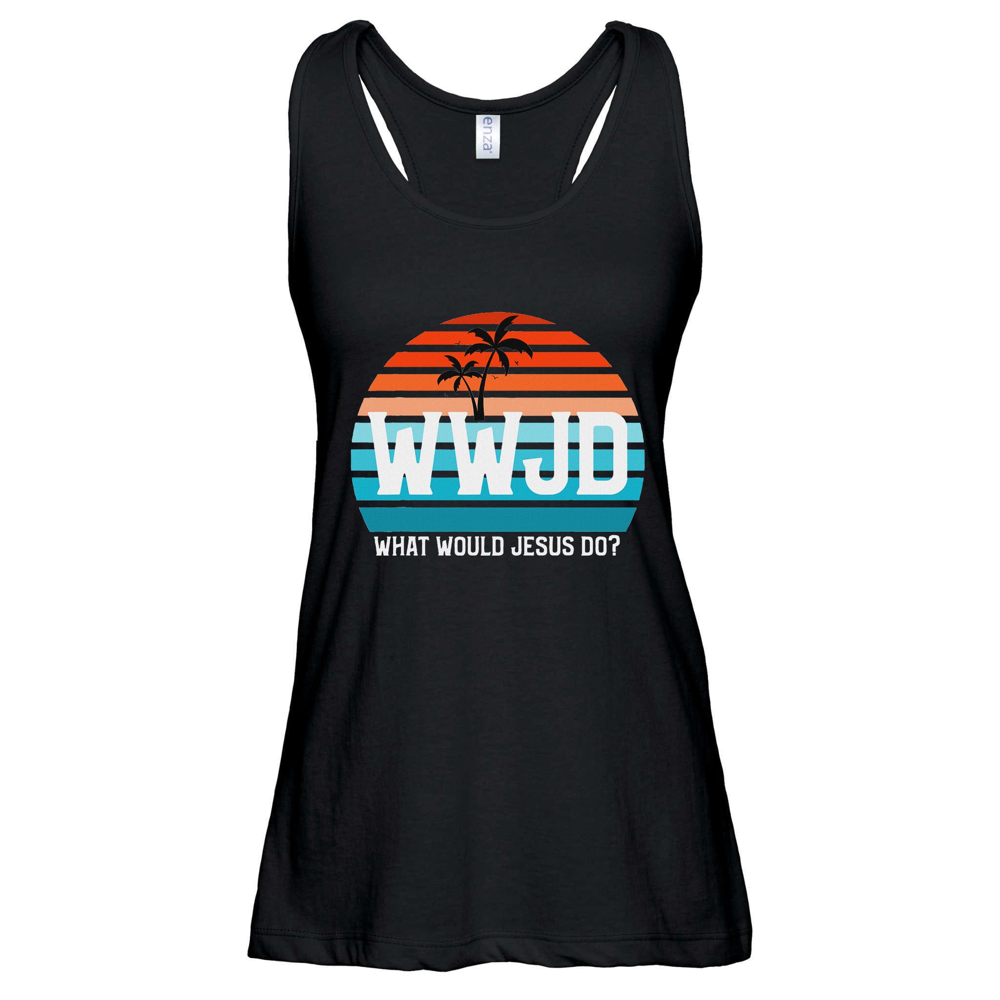 What Would Jesus Do He Would Love First! Wwjd Hwlf Ladies Essential Flowy Tank