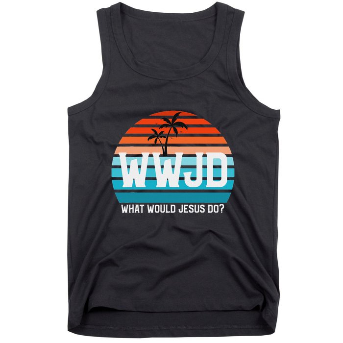 What Would Jesus Do He Would Love First! Wwjd Hwlf Tank Top