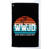 What Would Jesus Do He Would Love First! Wwjd Hwlf Golf Towel