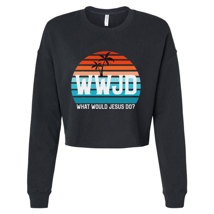 What Would Jesus Do He Would Love First! Wwjd Hwlf Cropped Pullover Crew