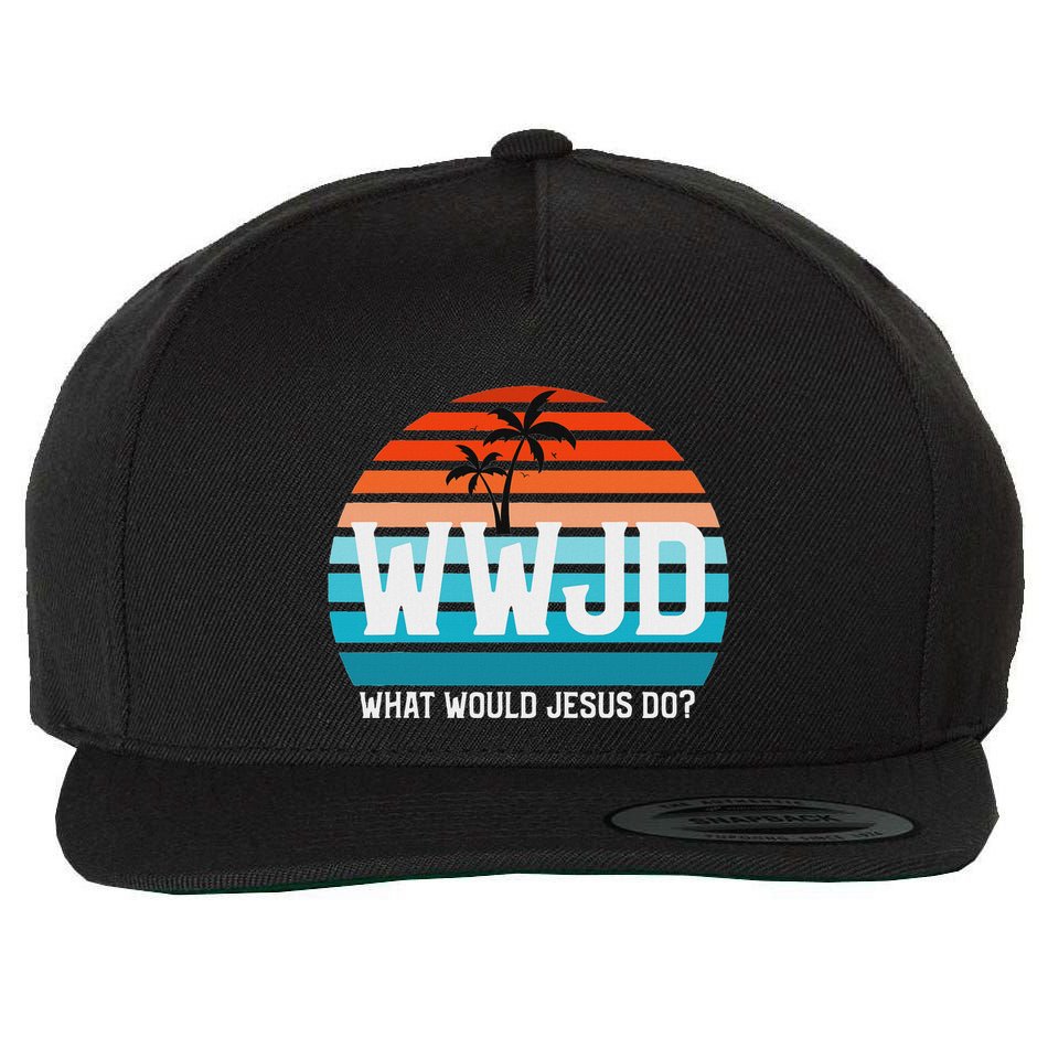 What Would Jesus Do He Would Love First! Wwjd Hwlf Wool Snapback Cap