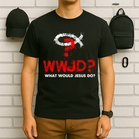 WWJD? What Would Jesus Do T-Shirt