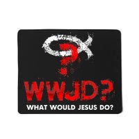 WWJD? What Would Jesus Do Mousepad