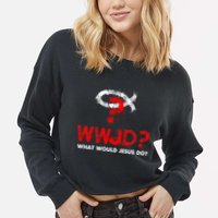 WWJD? What Would Jesus Do Cropped Pullover Crew
