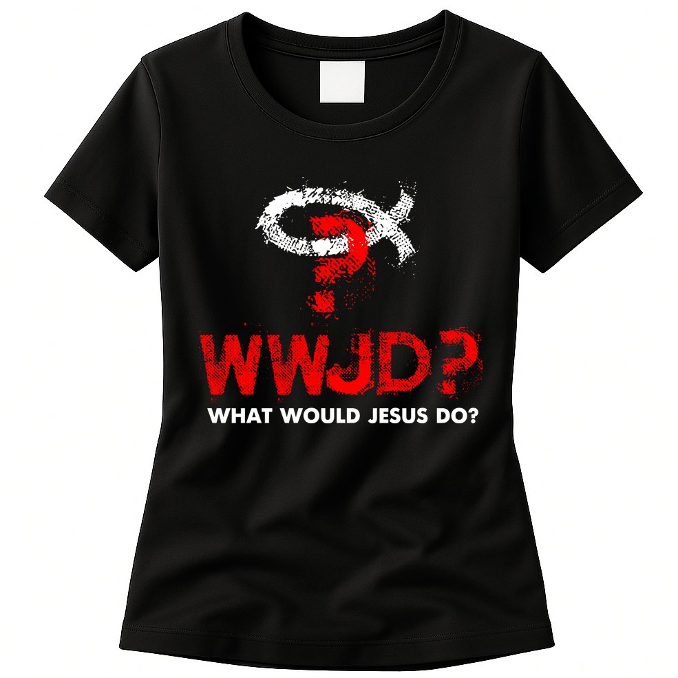 WWJD? What Would Jesus Do Womens T-Shirt