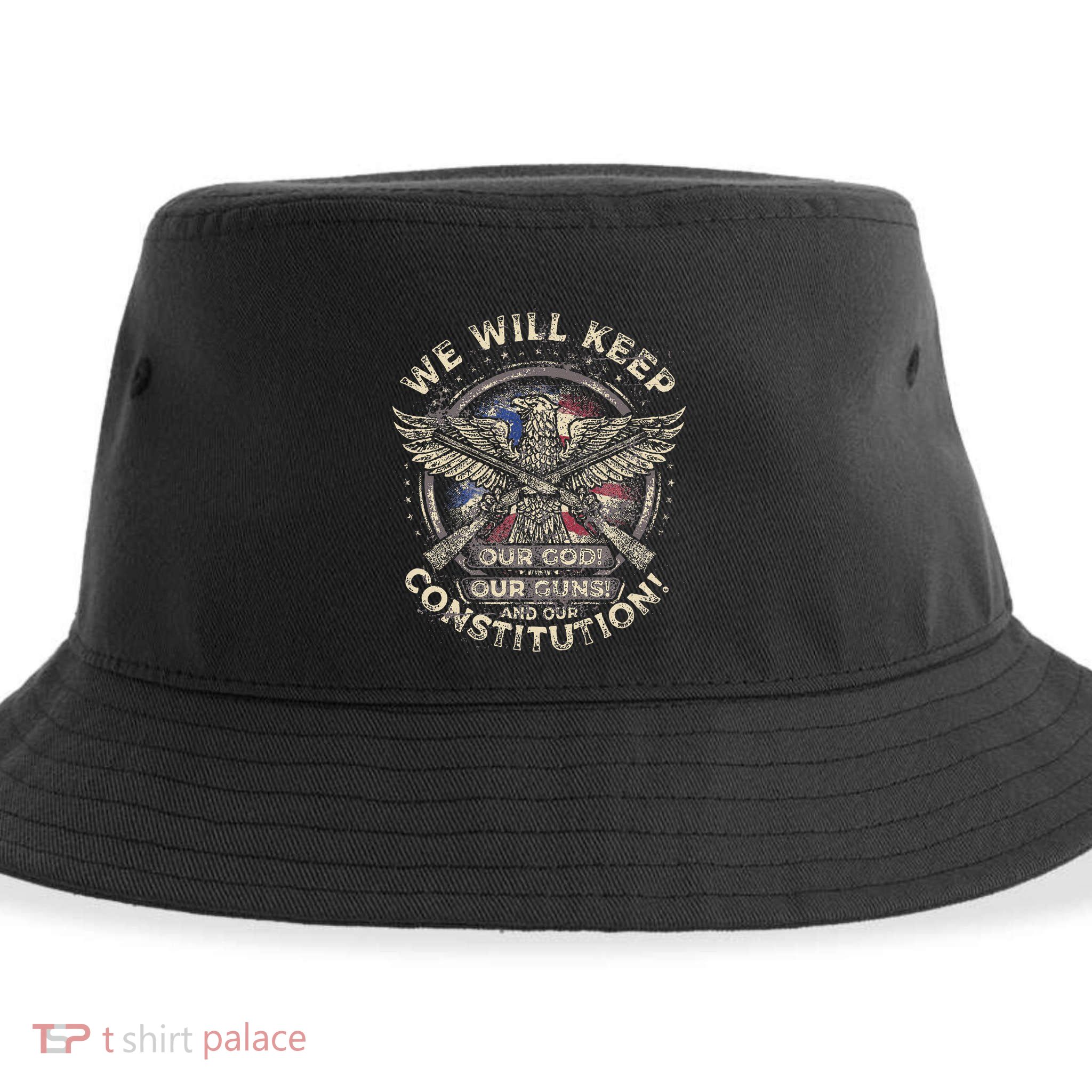 We Will Keep Our God Guns And Constitution Distressed Sustainable Bucket Hat